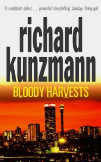 Bloody Harvests by Richard Kunzmann